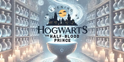 An Evening at Hogwarts - The Half-Blood Prince EVENING GALA