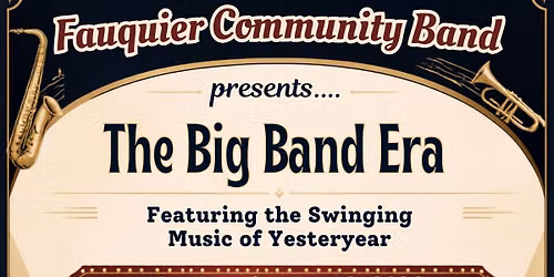 The Big Band Era with the Fauquier Community Band: Free Concert!