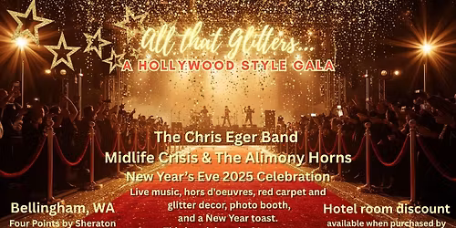 New Year's Eve Gala '25- Ring In '26 with Midlife Crisis & the Alimony Horns and The Chris Eger Band