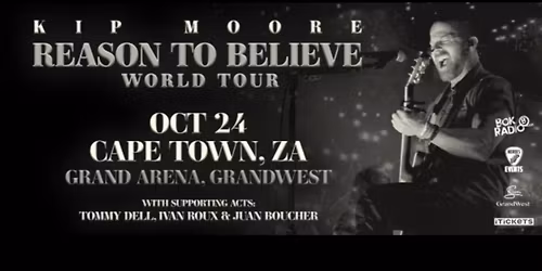 Kip Moore | Cape Town (SATURDAY)