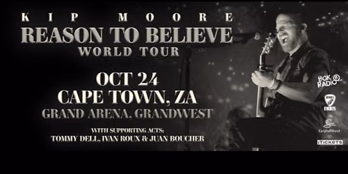 Kip Moore | Cape Town (SATURDAY)