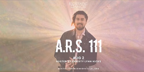 Ecstatic Dance Nashville w\/ A.R.S. 111