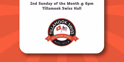 Tillamook Swiss Society - Monthly Meeting