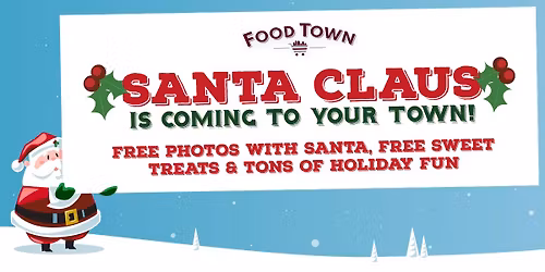 \ud83c\udf85 Santa\u2019s Making a Stop at Food Town!