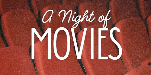 A night of Movies