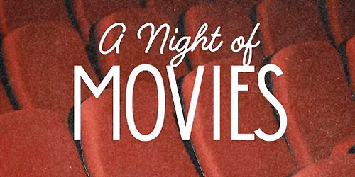 A night of Movies