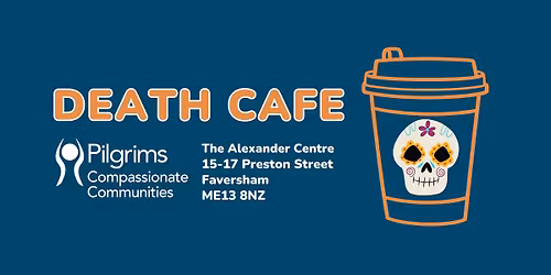 Death Cafe - Faversham