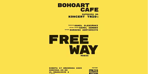 KONCERT FREE WAY W BOHOART CAFE