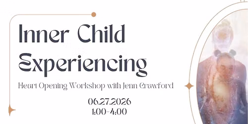 Inner Child Experiencing - Somatic Workshop 