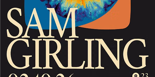 Ten Twenty Vision Presents: SAM GIRLING