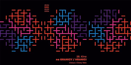 28. Kino na Granicy\/Hranici - Cieszyn\/\u010cesk\u00fd T\u011b\u0161\u00edn