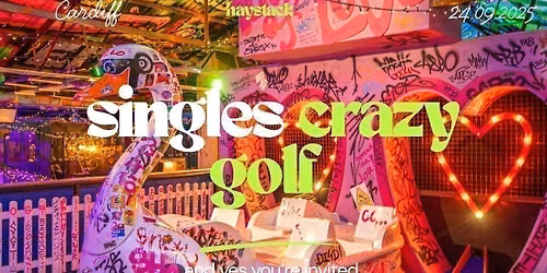 CARDIFF | SINGLES CRAZY GOLF | THURSDAY 24TH SEPTEMBER