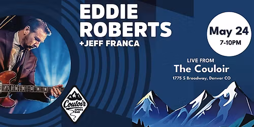 Eddie Roberts and Jeff Franca: Live Music!
