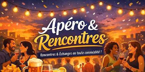 Ap\u00e9ro, Rencontres Amicales \/ Professionnelles \u00e0 B\u00e2le