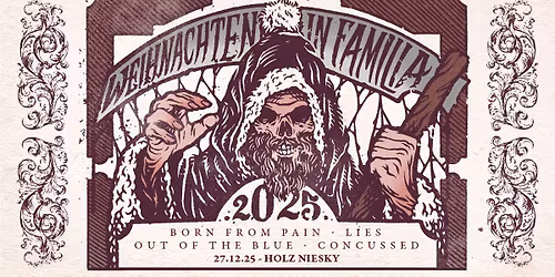 Weihnachten in Familia 2025: Born From Pain, Lies!, Out of the Blue, Concussed + Aftershow 