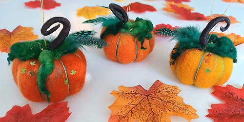 Workshop: Needle Felted Pumpkins 