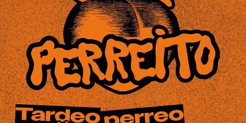 PERREITO - Tardeo Reggaeton Old School - Opening Party
