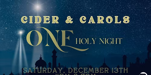 Cider & Carols  - One Holy Night