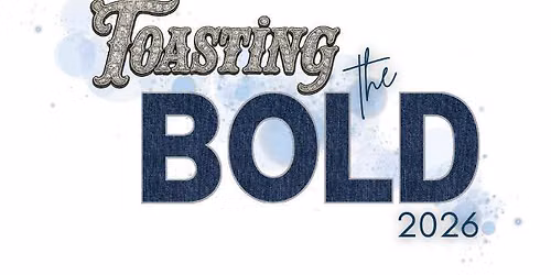 2026 Toasting the Bold CA