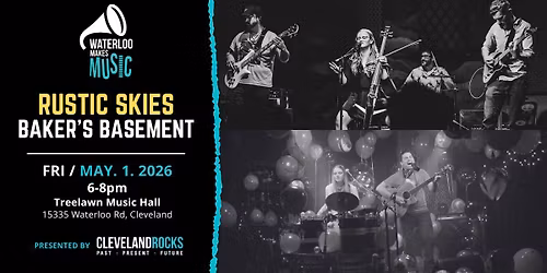 Waterloo Makes Music: Rustic Skies and The Baker's Basement