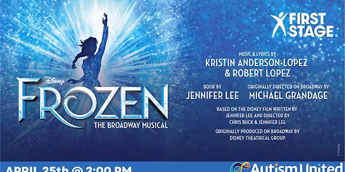 Member Only Event \u2013 First Stage\u2019s Sensory Friendly Performance of Disney\u2019s Frozen
