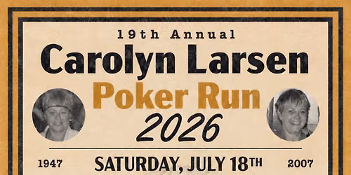 19th Annual Carolyn Larsen Poker Run