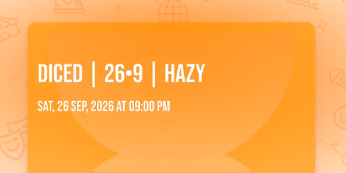 \ud83c\udfb2 DICED | 26\u20229 | HAZY