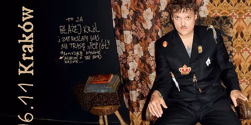 B\u0141A\u017bEJ KR\u00d3L | TRASA "POPI\u00d3\u0141" | KRAK\u00d3W | + go\u015b\u0107 specjalny: SUJKA