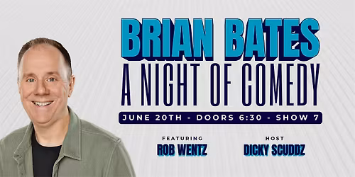 Brian Bates - A Night of Comedy