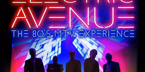 Electric Avenue: the 80s MTV Experience