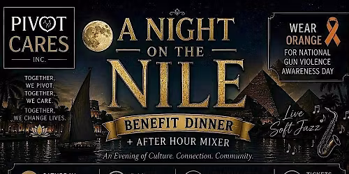 \u201cA Night on the Nile\u201d Dinner Fundraiser for Gun Violence Awareness Day