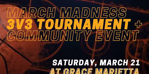 March Madness 3v3 Tournament + Community Event