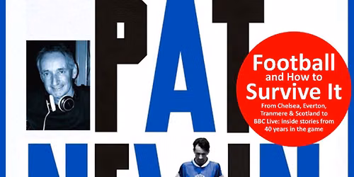 An Evening with Pat Nevin \/\/ Old Fire Station \/\/ Carlisle