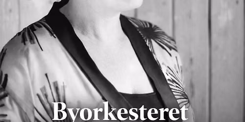 Byorkesteret med Camilla Myr\u00e5s