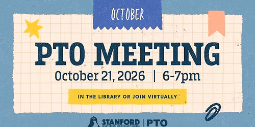 October Stanford PTO Meeting
