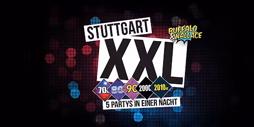 Stuttgart XXL | 5 Partys in einer Nacht