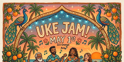 UKE JAM! Ukelele Circle & Performance - Join in or Just Listen! Drinks,Food