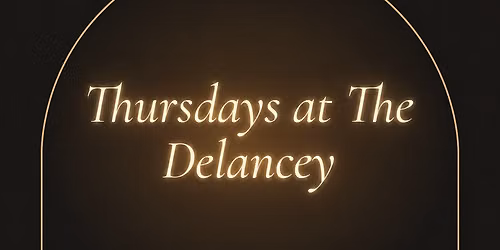 Thursdays at The Delancey
