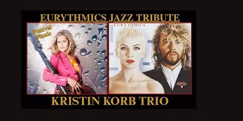 KRISTIN KORB - EURYTHMICS JAZZ TRIBUTE
