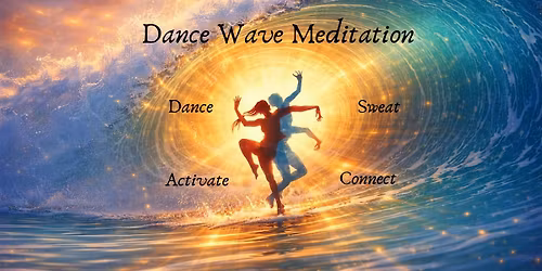 Dance Wave Meditation