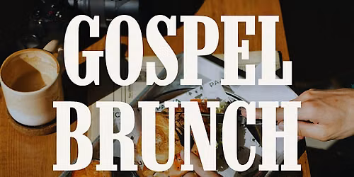 Gospel Sunday Brunch