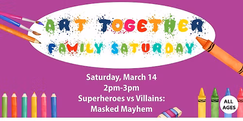 Art Together- Family Saturday
