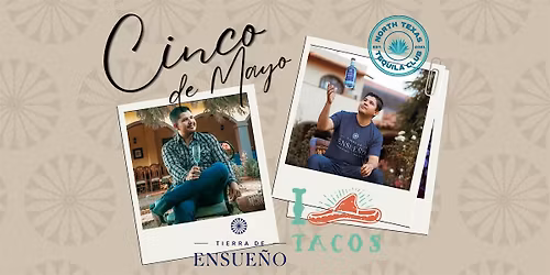 NTTC Cinco de Mayo with Tierra de Ensue\u00f1o and Cuates Kitchen