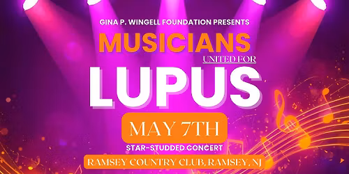 Musicians United for Lupus: Benefiting the Gina P. Wingell Foundation