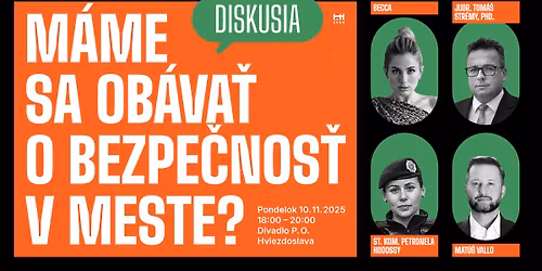 Diskusia: M\u00e1me sa ob\u00e1va\u0165 o bezpe\u010dnos\u0165 v meste?