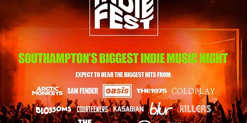 The BIG Indie Fest in Southampton!