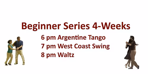 Beginning 1 Argentine Tango, West Coast Swing, and Waltz 4-Week Series with Andy