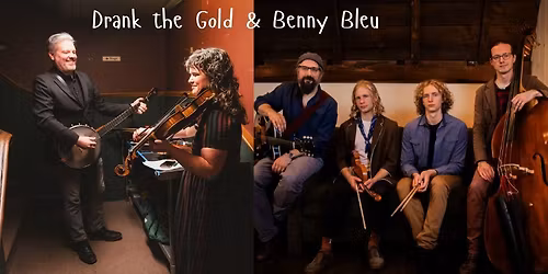 Drank the Gold and Benny Bleu