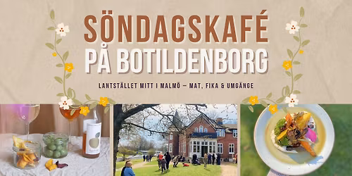 Premi\u00e4r! S\u00f6ndagskaf\u00e9 p\u00e5 Botildenborg