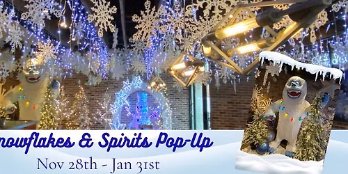 Snowflakes & Spirits Pop Up